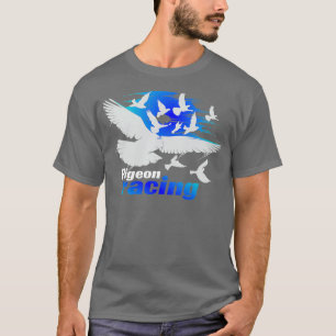 Pigeon Racing   Classic Bird Racers  Gift_5 T-Shirt
