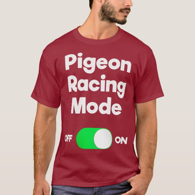 Pigeon Racing   Funny Mode T-Shirt (Front)