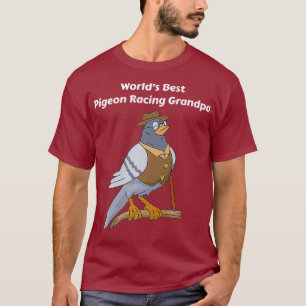 Pigeon Racing Gifts Men Grandpa Fathers Day T-Shirt