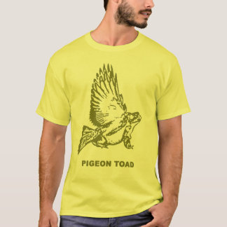 Pigeon toad T-Shirt
