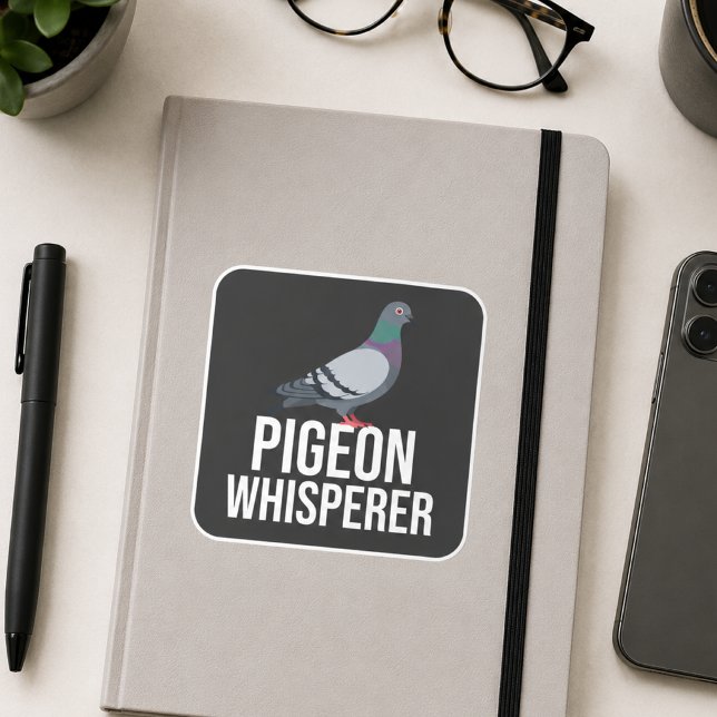 Pigeon Whisperer Funny Bird Lover Quote Square Sticker (pigeon on journal)