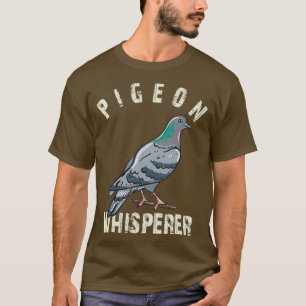 Pigeon Whisperer Owner Lover Gifts Pigeon Love T-Shirt