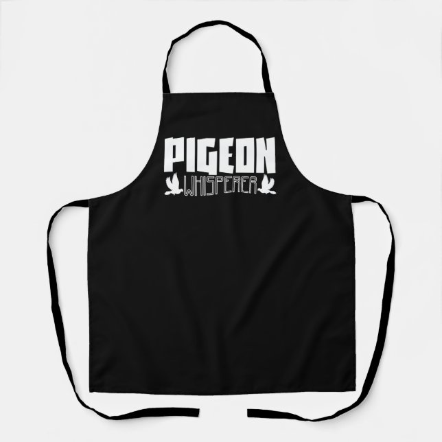 Pigeon Whisperer Pigeons Bird Birds Doves Apron (Front)