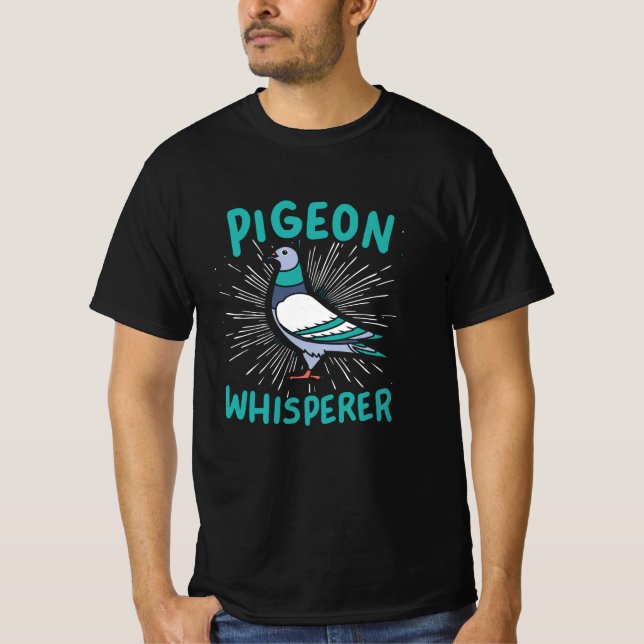 Pigeon Whisperer T-Shirt (Front)
