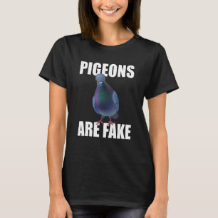 Pigeons Are Fake Liars Birds Are Not Real Spies T-Shirt