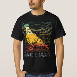 Pigeons Are Liars Aren't Real Spies Birds Pun  T-Shirt