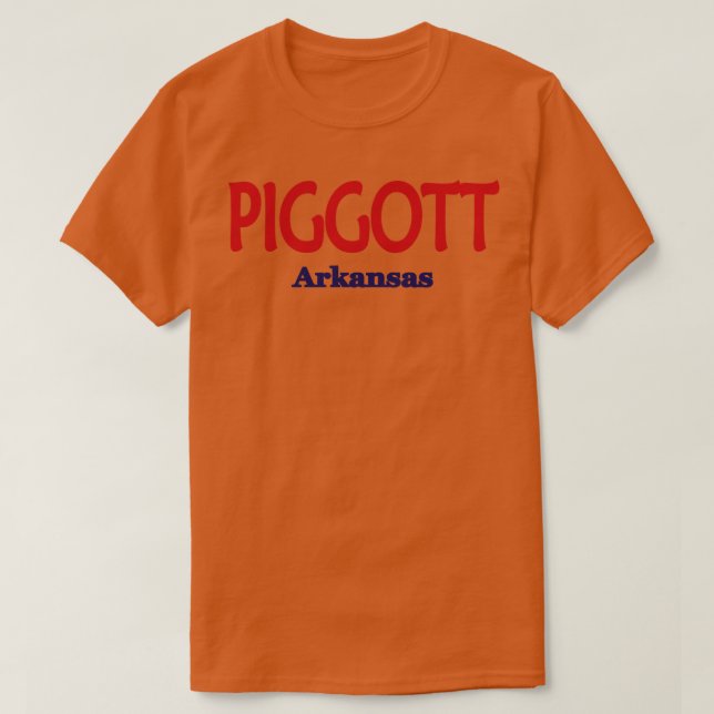 Piggott Arkansas TShirt (Design Front)