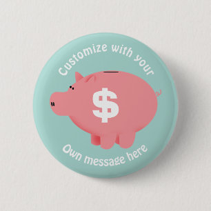 Piggy Bank Custom Text 6 Cm Round Badge
