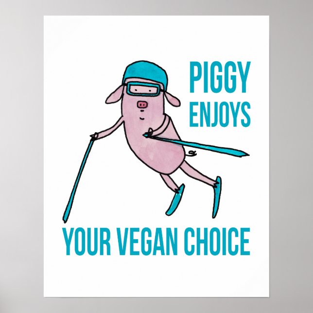 Piggy Enjoys Your Vegan Choice - Poster (Front)