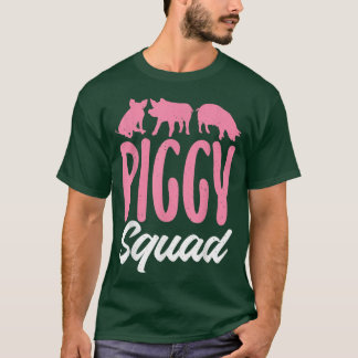 Piggy Squad Pig Owner Pig Friends Farmer T-Shirt