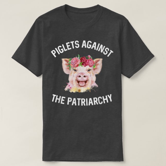Piglets Against the Patriarchy Feminist Pig Body P T-Shirt (Design Front)