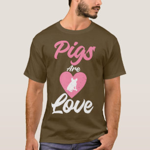 Pigs are Love Pig Owner Pig Farmer Premium  T-Shirt