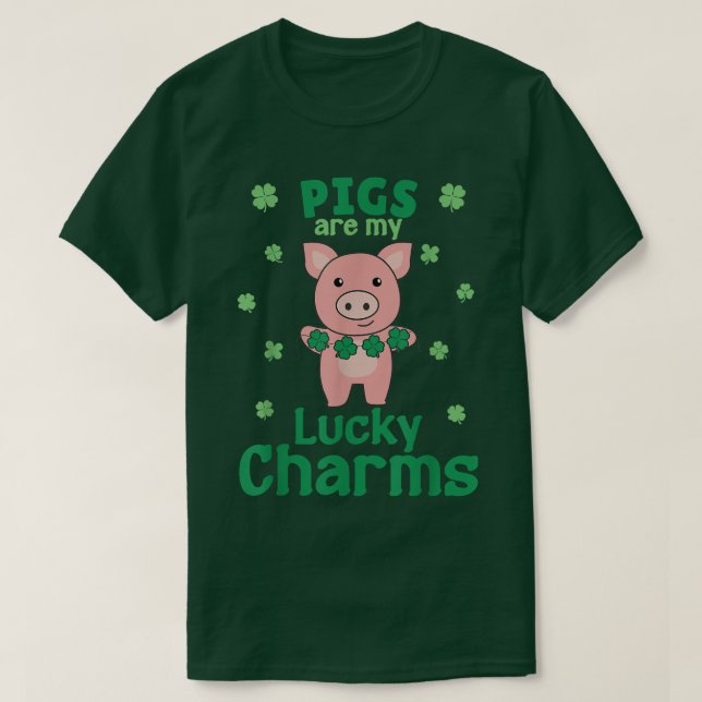 Pigs Are My Lucky Charms St Paddy's Day Pig 4987  T-Shirt (Design Front)