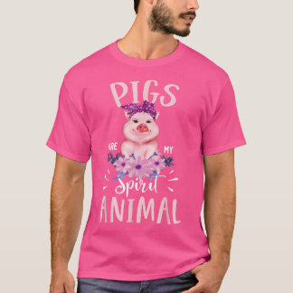 Pigs Are My Spirit Animal Funny Cute Pig - Pig Lov T-Shirt