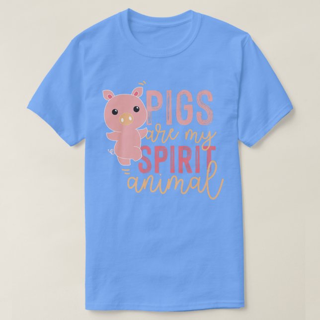 Pigs Are My Spirit Animal Premium 4995  T-Shirt (Design Front)