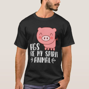 Pigs Are My Spirit Animal T-Shirt