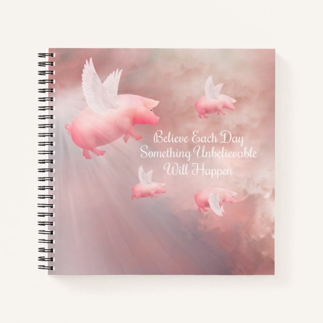 Pigs Fly-An Unbelievable Day Notebook (Front)