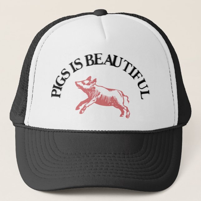 Pigs is Beautiful Trucker Hat (Front)