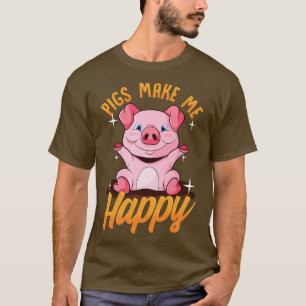 Pigs Make Me Happy Adorable Piglet T-Shirt