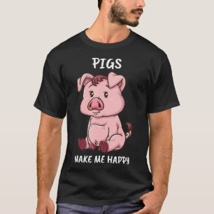 Pigs Make Me Happy Farmer Swine Pig Women Cute Pig T-Shirt