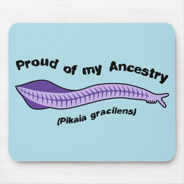 Pikaia - Proud of my Ancestry Mousepad (Front)