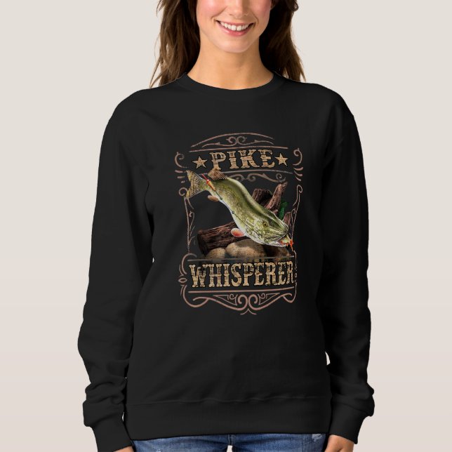 Pike Whisperer Fishing Sweatshirt (Front)