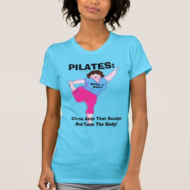"PILATES- Circus Acts" T-Shirt (Front)