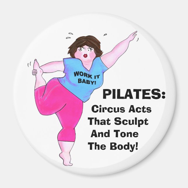 PILATES:  Circus Acts That Sculpt & Tone The Body! Magnet (Front)