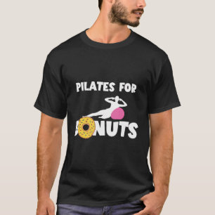 Pilates Doughnut Pilates Workout Pilates Fitness I T-Shirt