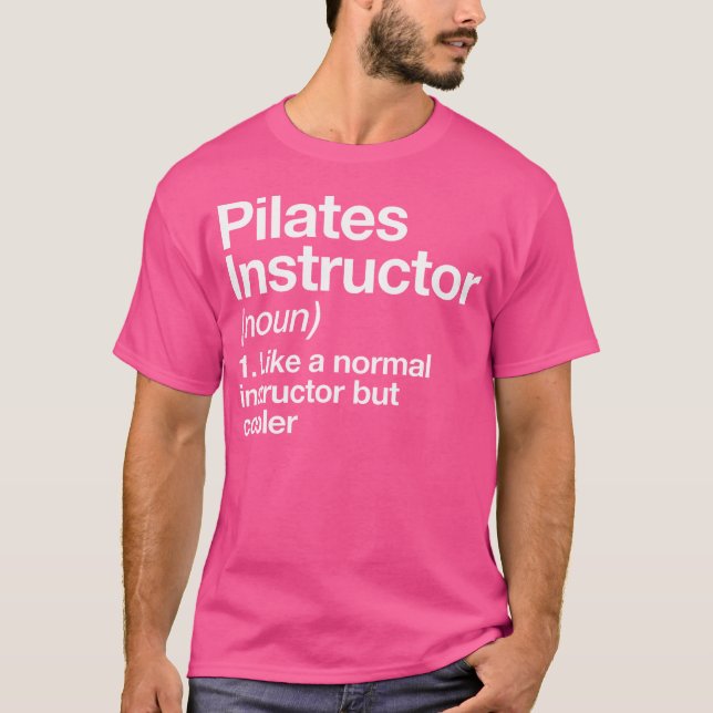 Pilates Instructor Definition Funny Trainer Gym Sp T-Shirt (Front)
