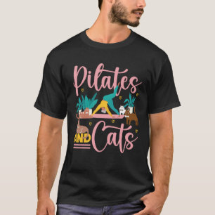 Pilates Instructor Teacher Cat Pilates And Cats T-Shirt