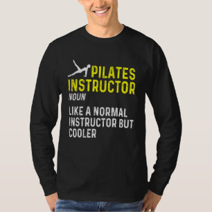 Pilates Instructor Trainer Teacher 27 T-Shirt