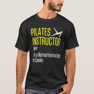 Pilates Instructor Trainer Teacher 33 T-Shirt