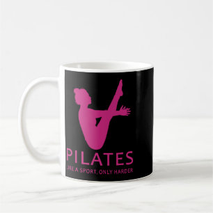 Pilates Like A Sport Only Harder Funny Contrology Coffee Mug