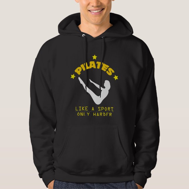 Pilates Like A Sport, Only Harder Funny Contrology Hoodie (Front)