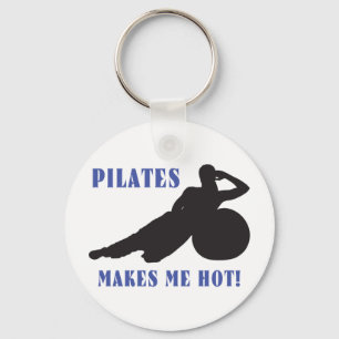 Pilates Makes Me Hot Key Ring
