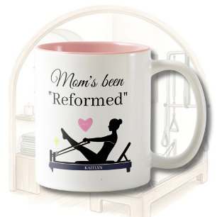 PILATES MOM's BEEN "REFORMED" REFORMER NAME Two-Tone Coffee Mug
