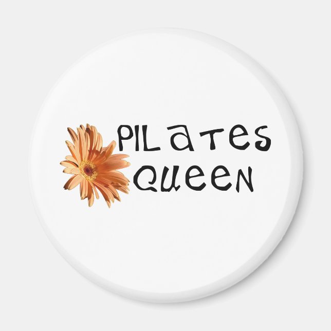Pilates queen unique design! magnet (Front)
