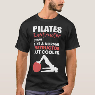 Pilates Workout Fitness Gym Pilates Instructor T-Shirt