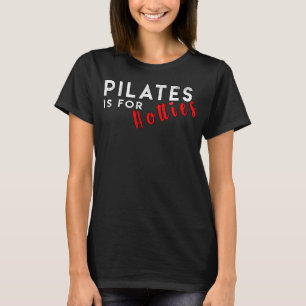 Pilates Yoga Workout Cute Fitness Gym Idea T-Shirt