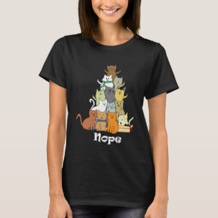 Pile of Nope Cat T-Shirt