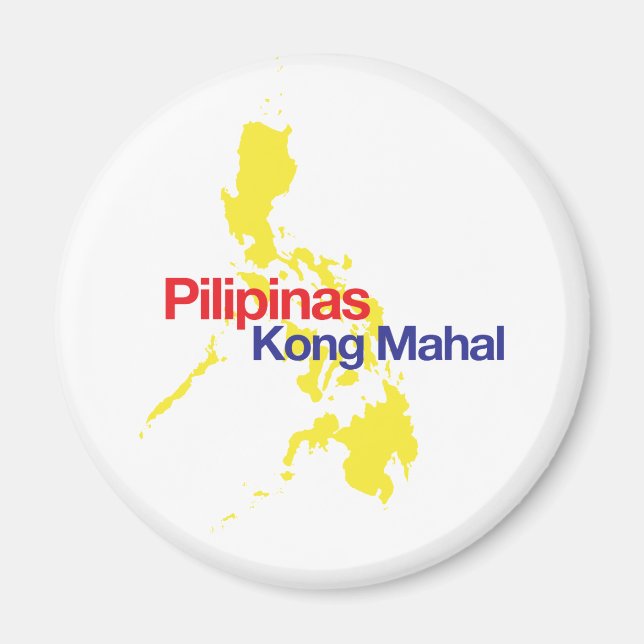 Pilipinas Kong Mahal Magnet (Front)