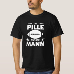 Pill For Man Football Sport Football Fan T-Shirt