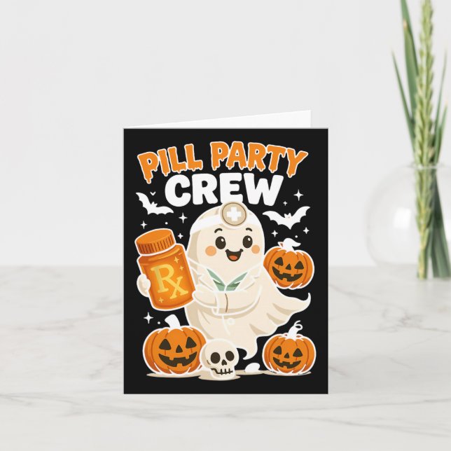 Pill Party Crew Pharmacy Tech Ghost Nurse Pumpkin  Card (Front)