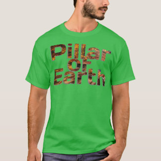 Pillar of Earth 1 T-Shirt