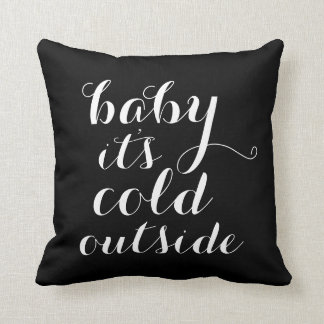 Pillow | Baby It's Cold Outside - black