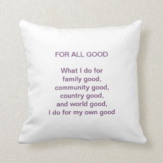 Pillow Quotes:For All Good & From Your Perspective