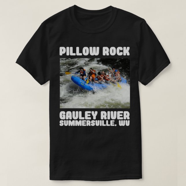 Pillow Rock Gauley River Summerville WV T-Shirt (Design Front)