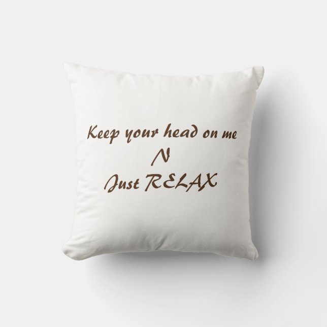 Pillow Talk: Keep Your Head on Me & Relax (Front)