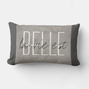 pillow with quote la vie est belle in grey
